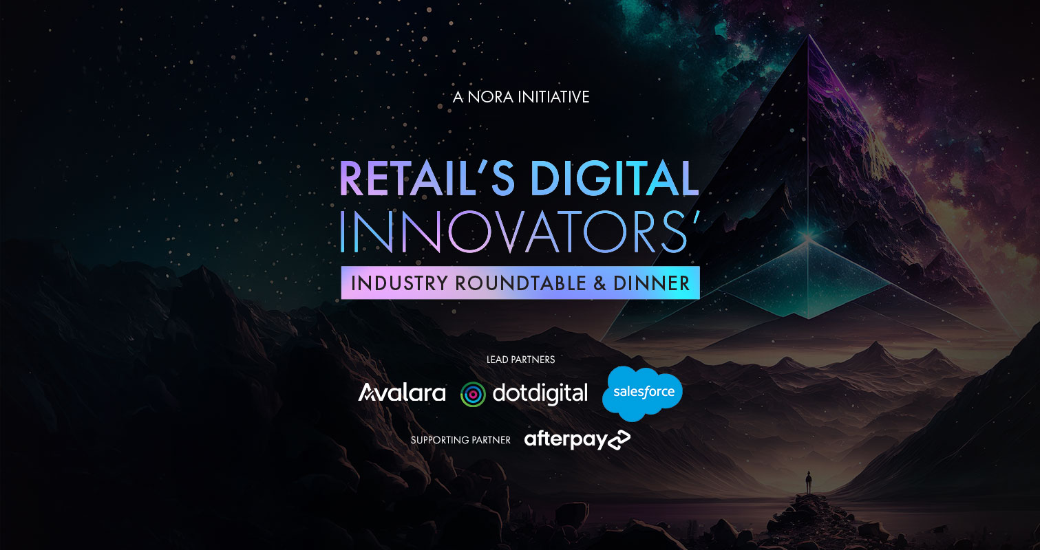 Retail's Digital Innovators' Industry Roundtable & Dinner